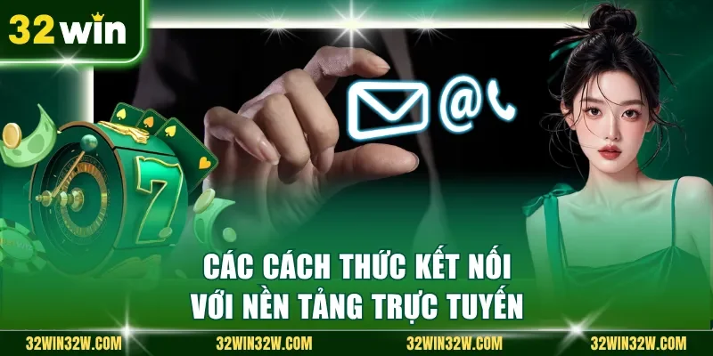 Các cách thức kết nối với nền tảng trực tuyến