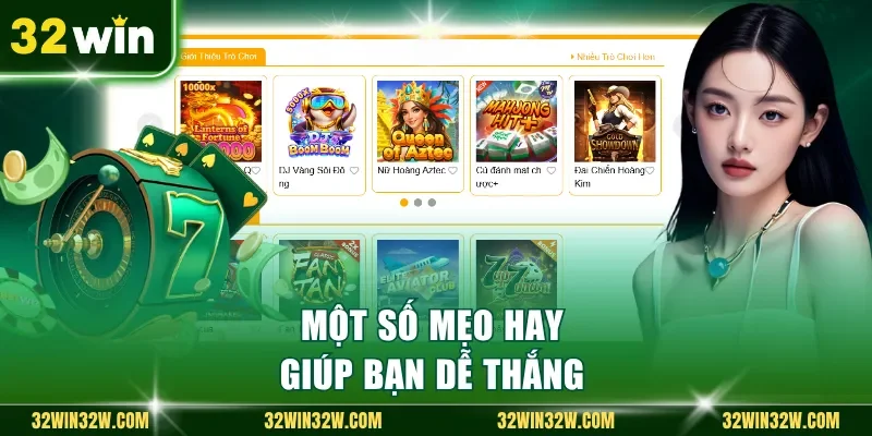 Một số mẹo hay giúp bạn dễ thắng