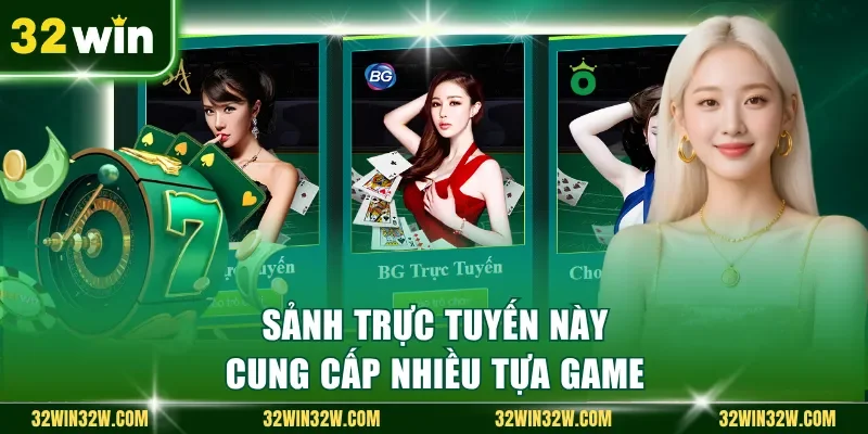 Sảnh trực tuyến này cung cấp nhiều tựa game