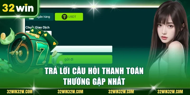 Trả lời câu hỏi thanh toán thường gặp nhất